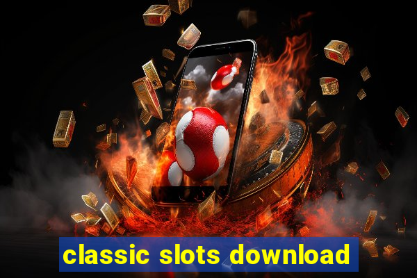 classic slots download